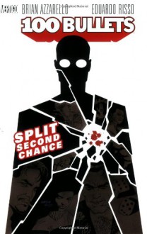 100 Bullets, Vol. 2: Split Second Chance - Brian Azzarello, Eduardo Risso