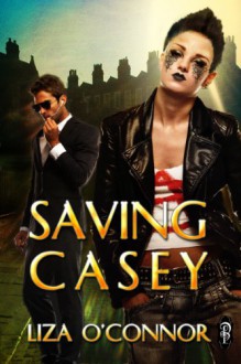 Saving Casey - Liza O'Connor