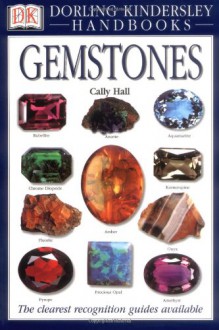 Gemstones (Dk Handbooks) - Cally Hall