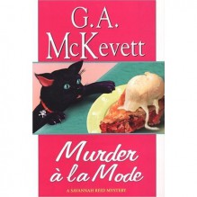 Murder a la Mode (Savannah Reid, #10) - G.A. McKevett