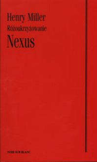 Nexus - Henry Miller