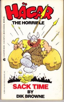 Hagar the Horrible: Sack Time - Dik Browne