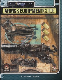 Arms & Equipment Guide (Alternity/Stardrive Accessory) - Richard Baker