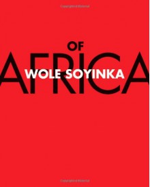 Of Africa - Wole Soyinka