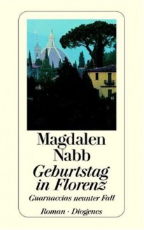 Geburtstag in Florenz. (Taschenbuch) - Magdalen Nabb, Christa E. Seibicke