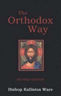 The Orthodox Way - Kallistos Ware