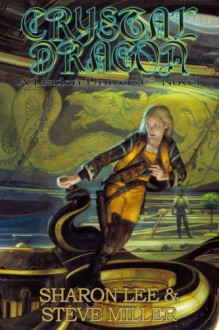 Crystal Dragon (The Great Migration Duology, #2) - Sharon Lee, Steve Miller