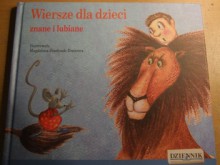 Wiersze dla dzieci znane i lubiane - Maria Konopnicka, Stanisław Jachowicz, Adam Mickiewicz, Władysław Bełza, Bronisława Ostrowska, Ignacy Krasicki, Józef Czechowicz, Aleksander Fredro