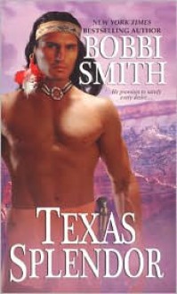 Texas Splendor - Bobbi Smith