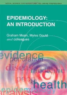 Epidemiology - Graham Moon, Myles Gould