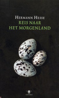 Reis naar het morgenland - Hermann Hesse, M. Couthino, L. Couthino