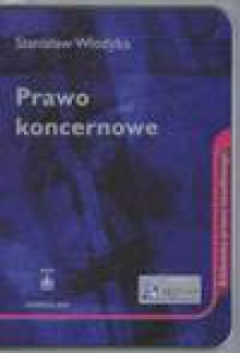 Prawo koncernowe - Stanisław Włodyka