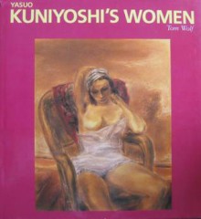 Yasuo Kuniyoshi's Women: Essential Paintings Series - Tom Wolf