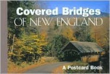 Covered Bridges of New England: A Postcard Book - The Globe Pequot Press, Globe Pequot Press