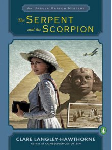 The Serpent and the Scorpion - Clare Langley-Hawthorne