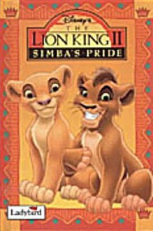 The Lion King II: Simba's Pride (Book of the Film) - Disney