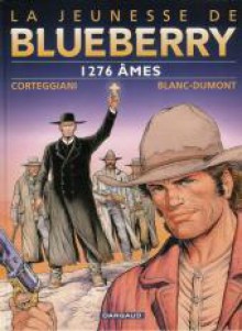 La Jeunesse De Blueberry, Tome 18. 1276 âmes - François Corteggiani, Michel Blanc-Dumont