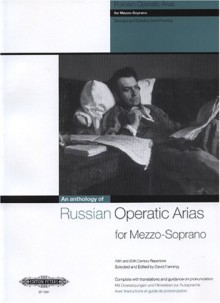 Russian Operatic Arias for Mezzo-soprano 19th and 20th Century Repertoire Edited By Fanning. For Mezzo-soprano Voice, Piano. Voice & Piano Albums. Opera. Collection. - Fanning