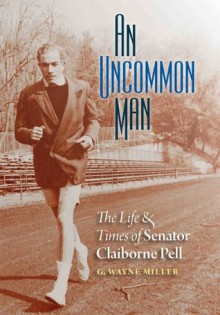 An Uncommon Man - G. Wayne Miller