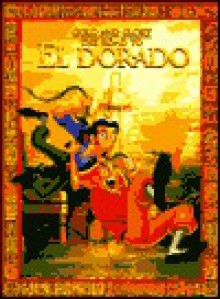 The Road to El Dorado - Ellen Weiss, Bob Krogle