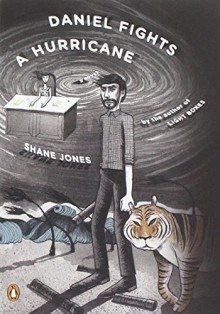 Daniel Fights a Hurricane: A Novel Paperback - July 31, 2012 - Shane Jones