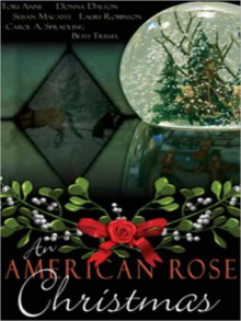 An American Rose Christmas - The Wild Rose Press Authors