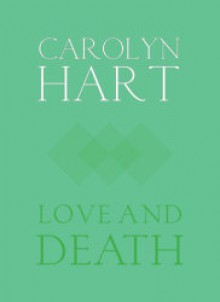 Love and Death - Carolyn G. Hart, Kate Reading