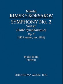 Symphony No. 2 'Antar', Op. 9 (1875/1903 Revision) Study Score - Nikolai Rimsky-Korsakov