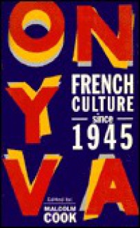 French Culture Since 1945 - Malcolm Cook