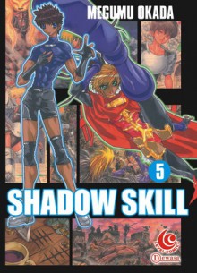 LC : Shadow Skill 5 - Megumu Okada