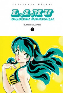 Lamu: Urusei Yatsura, 12 - Rumiko Takahashi