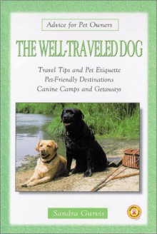 The Well Traveled Dog - Sandra Gurvis