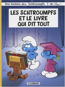 Les Schtroumpfs, Tome 26 : Les Schtroumpfs et le livre qui dit tout - Peyo