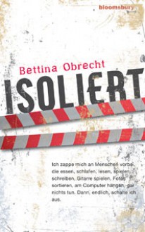 Isoliert - Bettina Obrecht