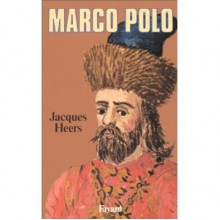 Marco Polo - Jacques Heers