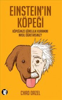 Einstein'ın Köpeği - Chad Orzel, Ebru Kılıç