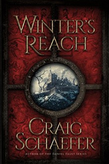 Winter's Reach (The Revanche Cycle Book 1) - Craig Schaefer