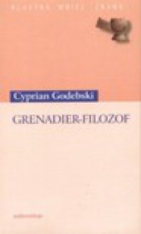 Grenadier-filozof - Cyprian Godebski