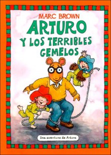 Arturo Y Los Terribles Gemelos - Marc Brown, Esther Sarfatti