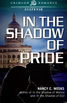 In the Shadow of Pride - Nancy C. Weeks