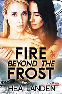 Fire Beyond the Frost - Thea Landen