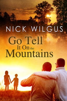 Go Tell It on the Mountains - Nick Wilgus