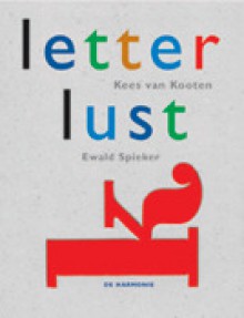 Letterlust - Kees van Kooten, Ewald Spieker