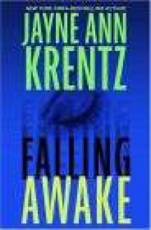 Falling Awake - Jayne Ann Krentz