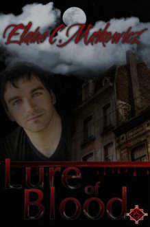 Lure of Blood - Elaine C. Markowicz