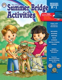 Summer Bridge Activities: Bridging Grades Kindergarten to First - Summer Bridge Activities, JulieAnna Kirsch, Barrie Hoople, Summer Bridge Activities