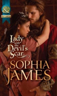 Lady with the Devil's Scar (Mills & Boon Historical) - Sophia James