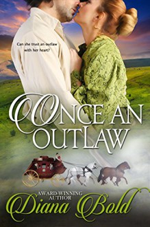 Once An Outlaw: A Novella - Diana Bold