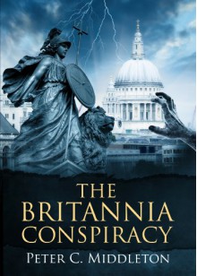 The Britannia Conspiracy - Peter Middleton