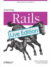 Learning Rails: Live Edition - Simon St Laurent, Edd Dumbill